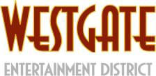 Westgate Entertainment District